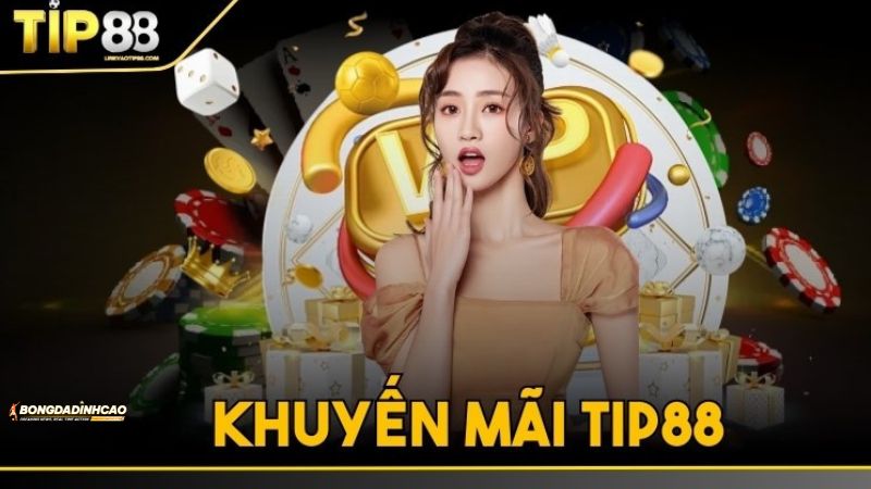 Tip88 chi trả tiền khuyến mãi cực kỳ nhanh Tip88 chi trả tiền khuyến mãi cực kỳ nhanh
